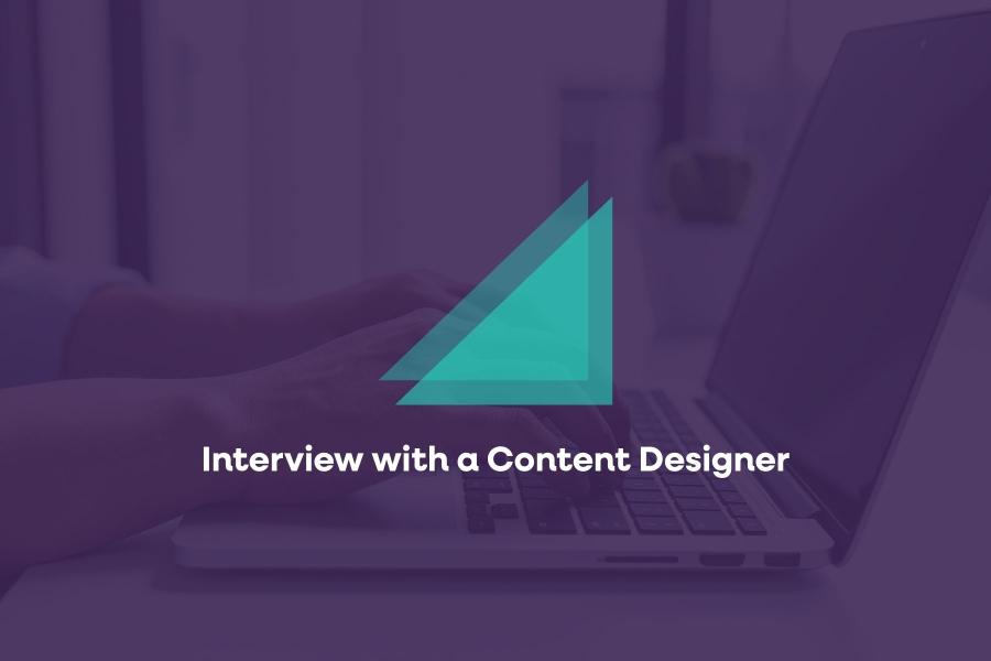 Interview with a Content Designer