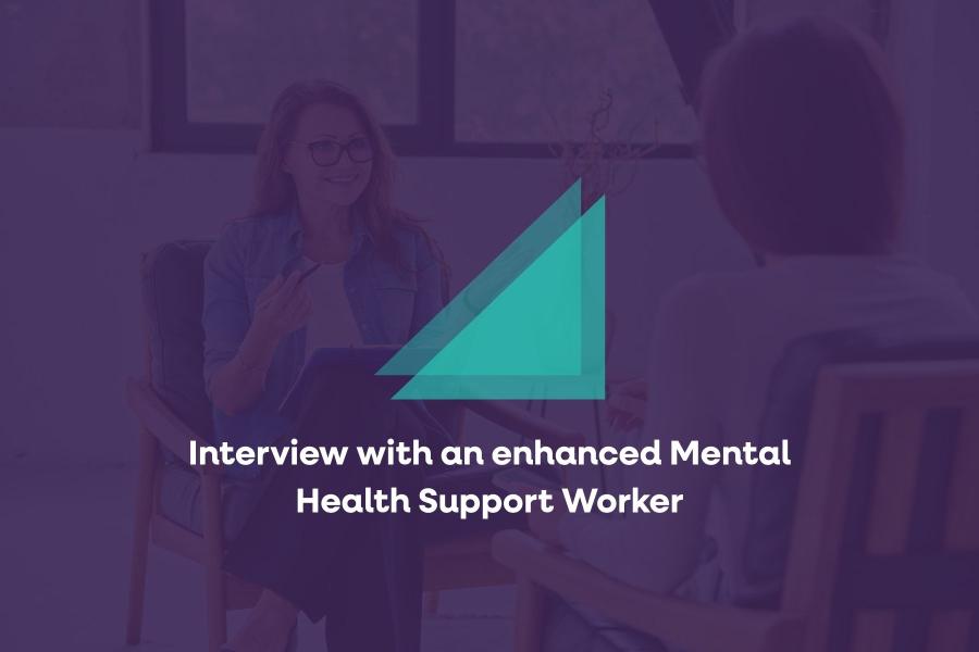 Enhanced Mental Health Support Worker
