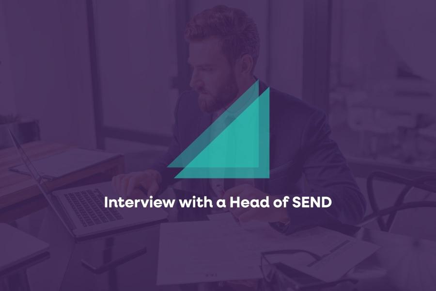 Interview with a Head of SEND