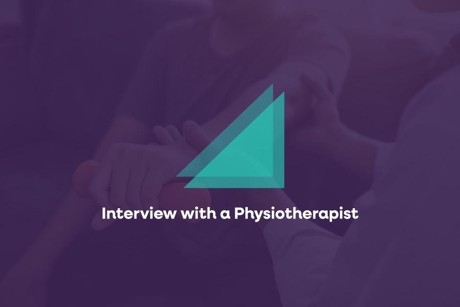 Interview with a Physiotherapist