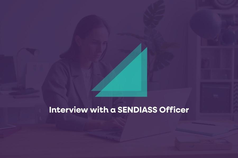 Interview with a SENDIASS Officer